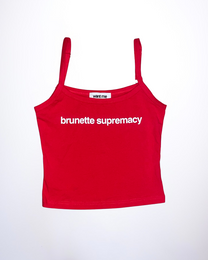 BRUNETTE SUPREMACY